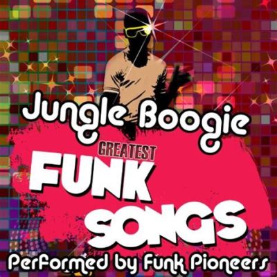 “Jungle Boogie” - Energetyczny utwór funkowy z przebojowym riffem basowym